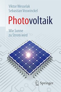 Photovoltaik – Wie Sonne zu Strom wird - Viktor Wesselak - E-Book