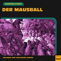 Der Mausball - Manfred Kyber - Hörbuch