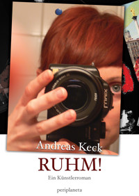 Ruhm! - Andreas Keck - E-Book