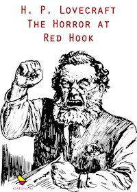 The Horror at Red Hook - H. P. Lovecraft - E-Book