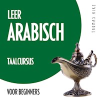 Leer Arabisch (taalcursus voor beginners) - Thomas Rike - Hörbuch