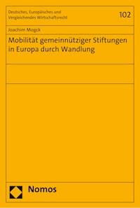 Mobilität gemeinnütziger Stiftungen in Europa durch Wandlung - Joachim Mogck - E-Book
