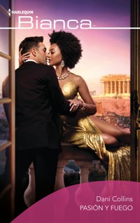 Pasión y fuego - Dani Collins - E-Book