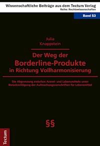 Der Weg der Borderline-Produkte in Richtung Vollharmonisierung - Julia Knappstein - E-Book