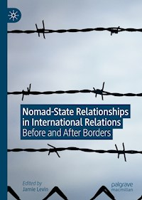 Nomad-State Relationships in International Relations -  - E-Book