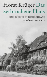 Das zerbrochene Haus - Horst Krüger - E-Book