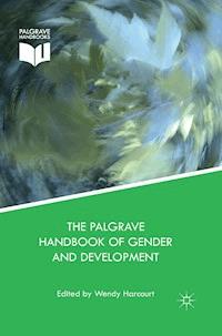 The Palgrave Handbook of Gender and Development -  - E-Book