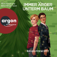 Immer Ärger unterm Baum (Ungekürzte Lesung) - Briar Prescott - Hörbuch