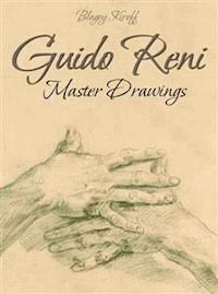 Guido Reni: Master Drawings - Blagoy Kiroff - E-Book