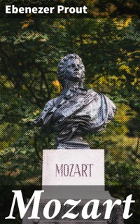 Mozart - Ebenezer Prout - E-Book