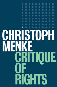 Critique of Rights - Christoph Menke - E-Book