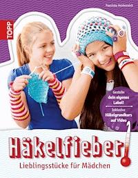 Häkelfieber! - Franziska Heidenreich - E-Book