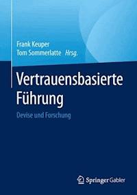 Vertrauensbasierte Führung -  - E-Book