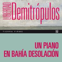 Un piano en bahía Desolación - Libertad Demitrópulos - Hörbuch