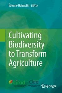 Cultivating Biodiversity to Transform Agriculture -  - E-Book