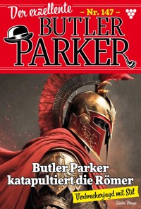 Butler Parker katapultiert die Römer - Günter Dönges - E-Book