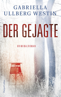 Der Gejagte - Gabriella Ullberg Westin - E-Book