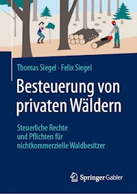 Besteuerung von privaten Wäldern - Thomas Siegel - E-Book