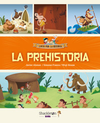 La prehistoria - Javier Alonso López - E-Book
