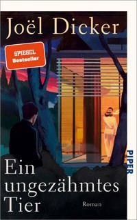 Ein ungezähmtes Tier - Joël Dicker - E-Book