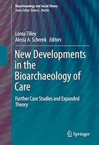 New Developments in the Bioarchaeology of Care -  - E-Book