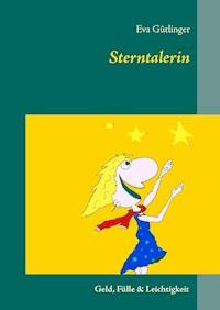 Sterntalerin - Eva Gütlinger - E-Book