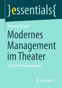 Modernes Management im Theater - Thomas Schmidt - E-Book