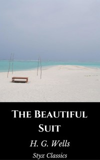 The Beautiful Suit - H G Wells - E-Book