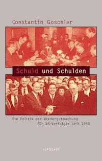 Schuld und Schulden - Constantin Goschler - E-Book