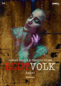 BLUTVOLK, Band 54: RAHEL - Adrian Doyle - E-Book