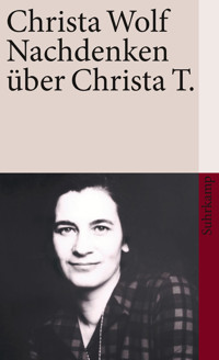 Nachdenken über Christa T. - Christa Wolf - E-Book