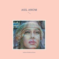 Asil Anom - Andreas Niederau-Kaiser - E-Book