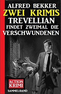 Trevellian findet zweimal die Verschwundenen: Zwei Krimis - Alfred Bekker - E-Book
