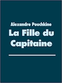 La Fille du Capitaine - Alexandre Pouchkine - E-Book
