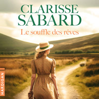 Le souffle des rêves - Clarisse Sabard - Hörbuch