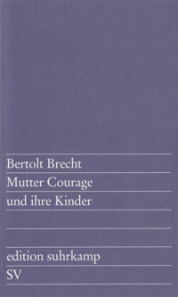 Mutter Courage und ihre Kinder - Bertolt Brecht - E-Book
