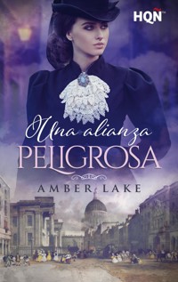 Una alianza peligrosa - Amber Lake - E-Book