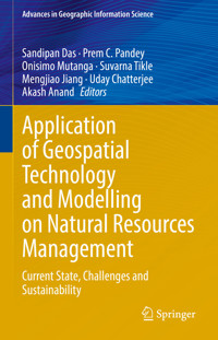 Application of Geospatial Technology and Modelling on Natural Resources Management - - E-Book