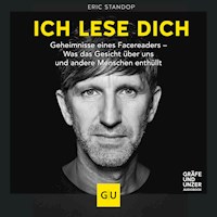 Ich lese dich - Geheimnisse eines Facereaders - Eric Standop - Hörbuch
