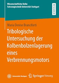 Tribologische Untersuchung der Kolbenbolzenlagerung eines Verbrennungsmotors - Maria Denise Branciforti - E-Book