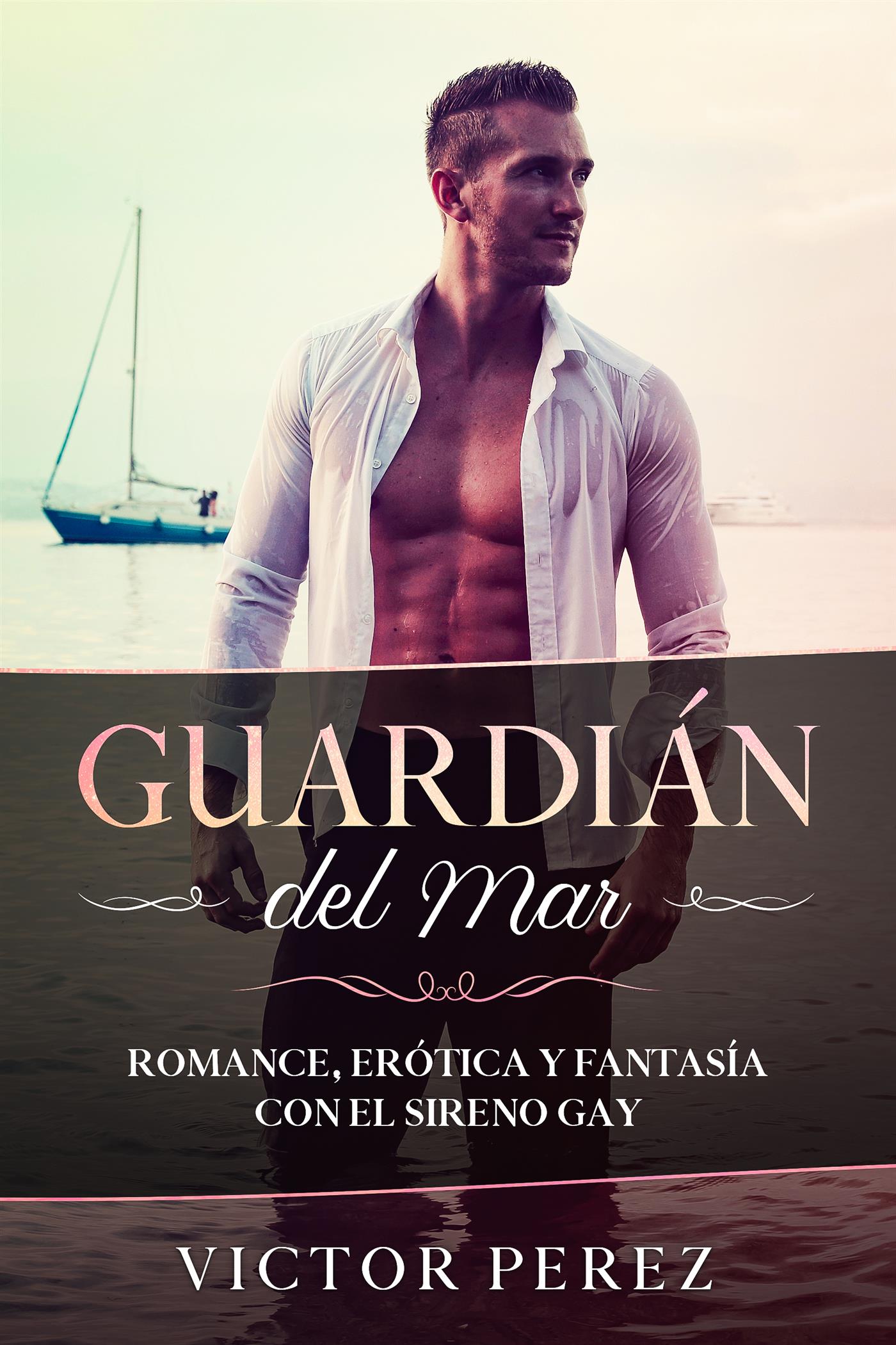 Guardián del Mar - Victor Perez - E-Book