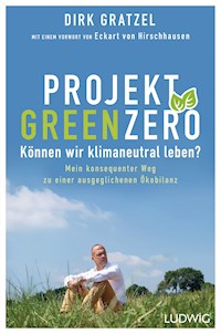 Projekt Green Zero - Dirk Gratzel - E-Book