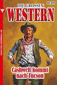 Cashwell kommt nach Tucson - G.F. Waco - E-Book