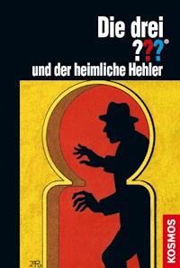 Die drei ??? und der heimliche Hehler (drei Fragezeichen) - M.V. Carey - E-Book