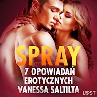 Spray - 7 opowiadań erotycznych - Vanessa Salt - Hörbuch