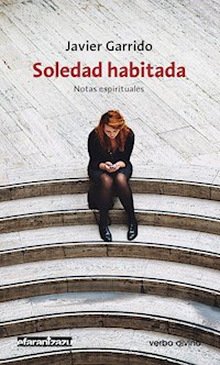 Soledad habitada - Javier Garrido Goitia - E-Book