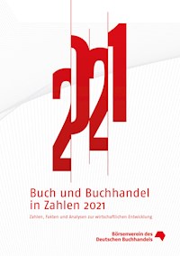 Buch und Buchhandel in Zahlen 2021 -  - E-Book