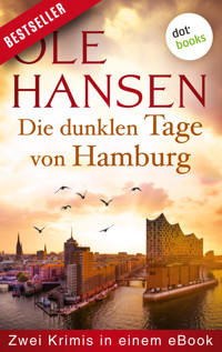 Die dunklen Tage von Hamburg - Ole Hansen - E-Book