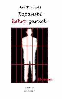 Kopanski kehrt zurück - Jan Turovski - E-Book
