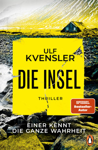 Die Insel - einer kennt die ganze Wahrheit - Ulf Kvensler - E-Book